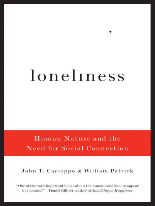 Title details for Loneliness by John T. Cacioppo - Wait list